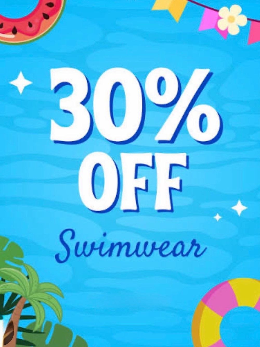 All Swimwear 30% off!!